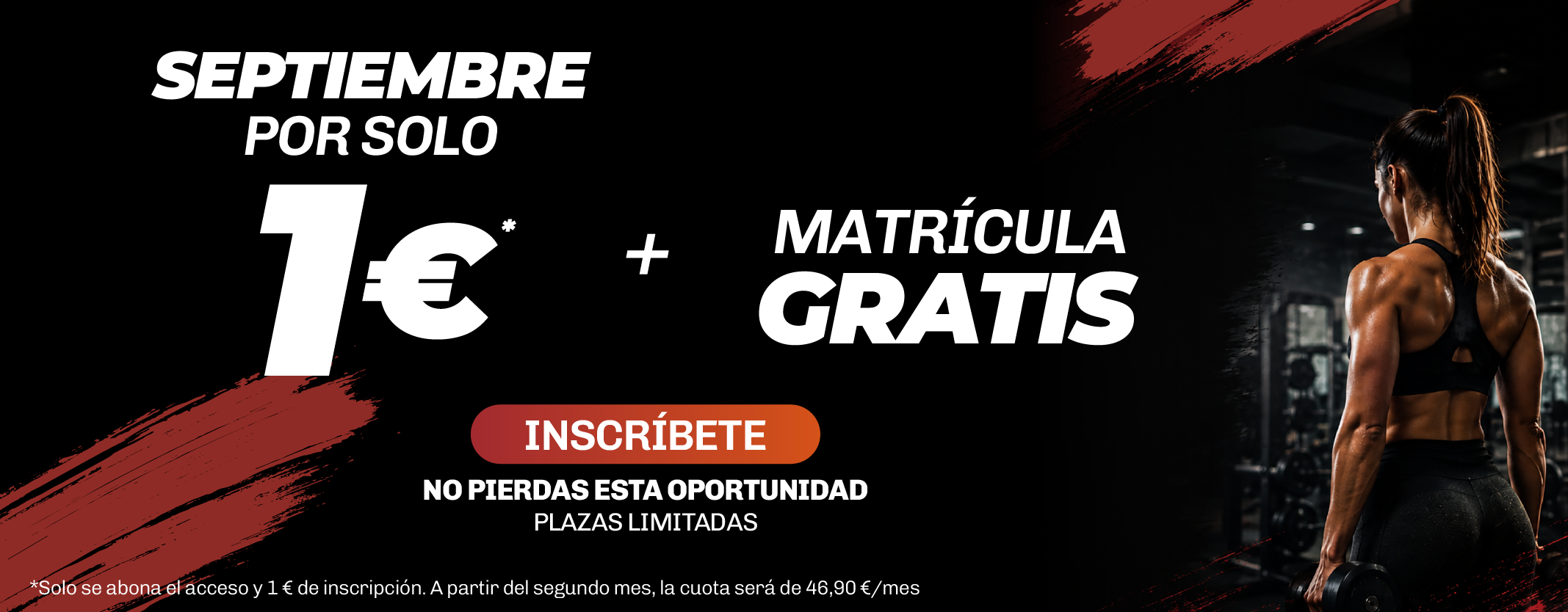 Promoción de septiembre de Entrena-T 24h: inscríbete por solo 1 € y disfruta de matrícula gratis. Plazas limitadas.